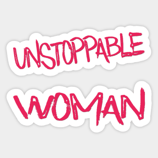 Unstoppable Woman Sticker